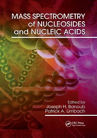 Mass Spectrometry of Nucleosides and Nucleic Acids