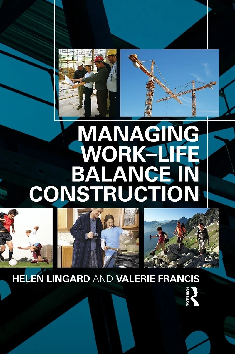 Managing Work-Life Balance Construction