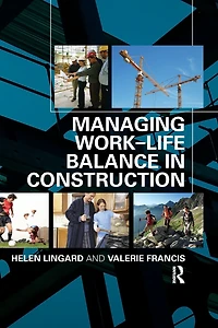 Managing Work-Life Balance Construction