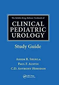 The Kelalis-King-Belman Textbook of Clinical Pediatric Urology Study Guide
