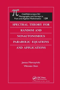 Spectral Theory for Random and Nonautonomous Parabolic Equations Applications