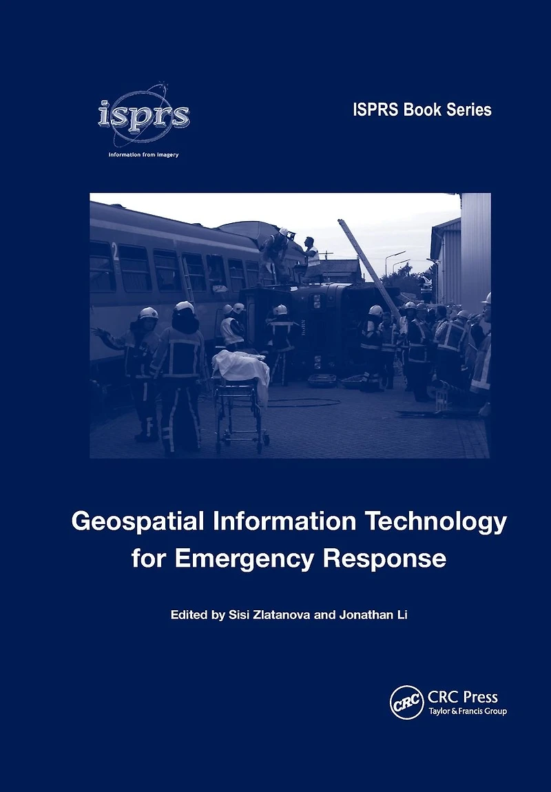 Geospatial Information Technology for Emergency Response
