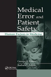 Medical Error and Patient Safety: Human Factors Medicine