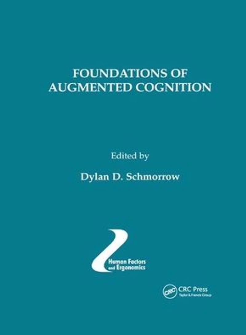 Foundations of Augmented Cognition