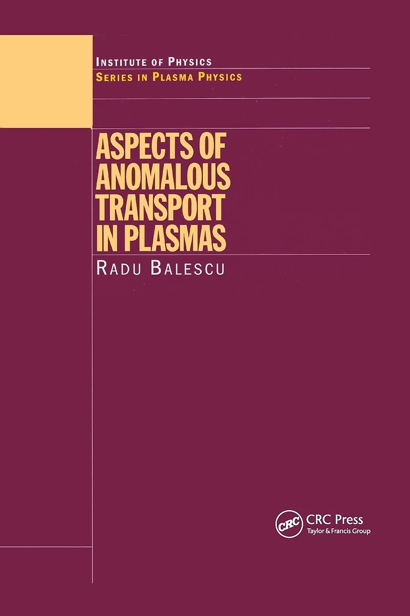 Aspects of Anomalous Transport Plasmas