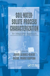 Soil-Water-Solute Process Characterization: An Integrated Approach
