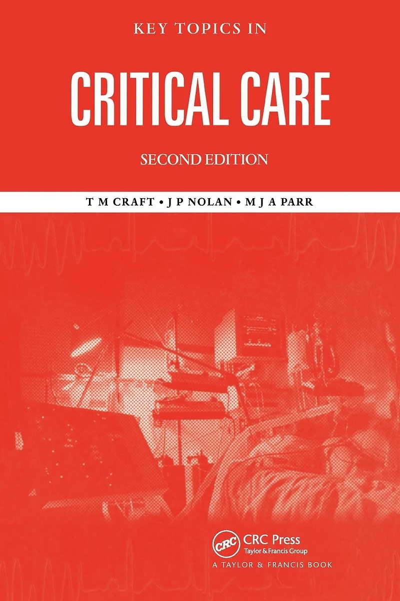 Key Topics Critical Care, Second Edition