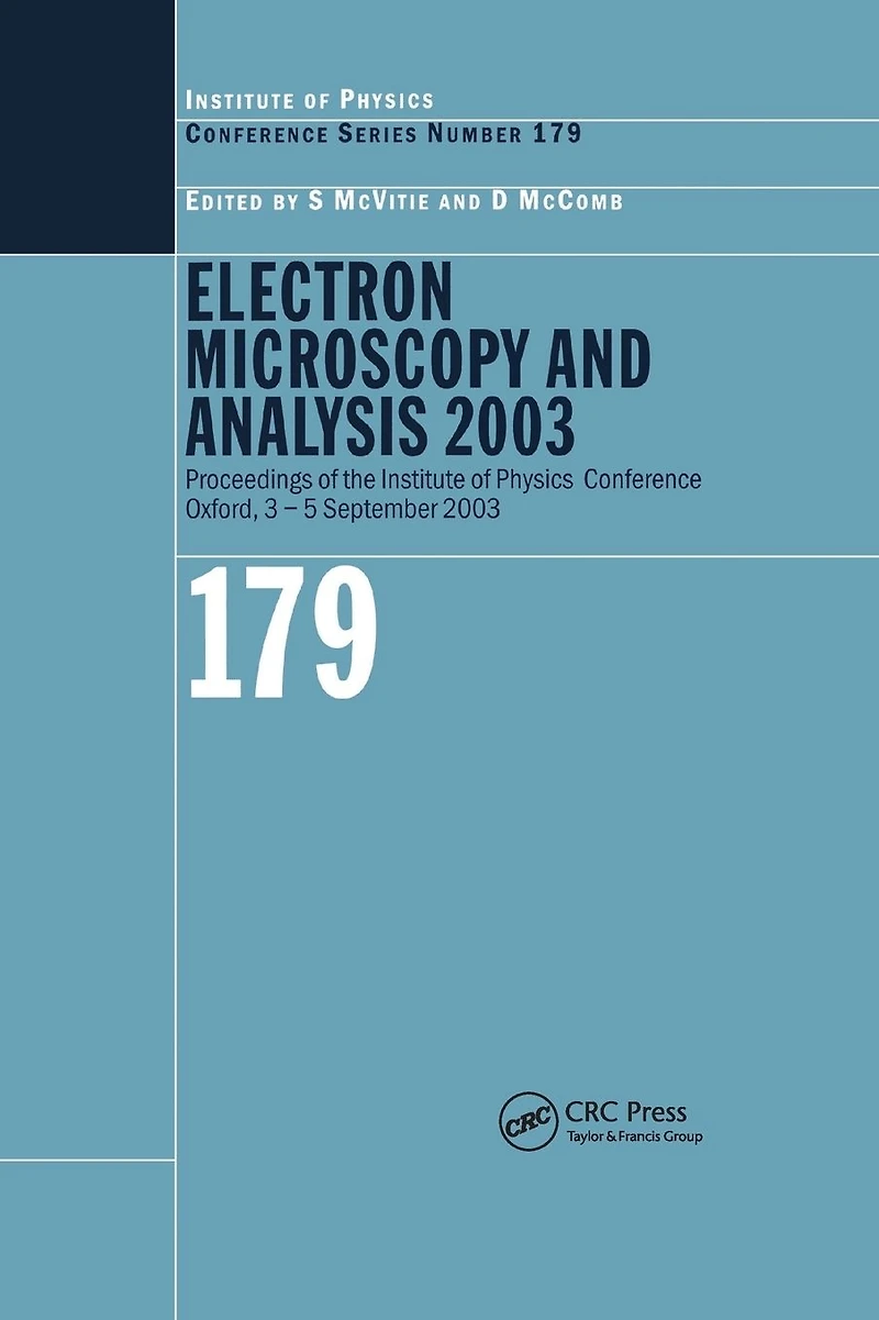 Electron Microscopy and Analysis 2003: Proceedings of the Institute Physics Group Conference, 3-5 September 2003