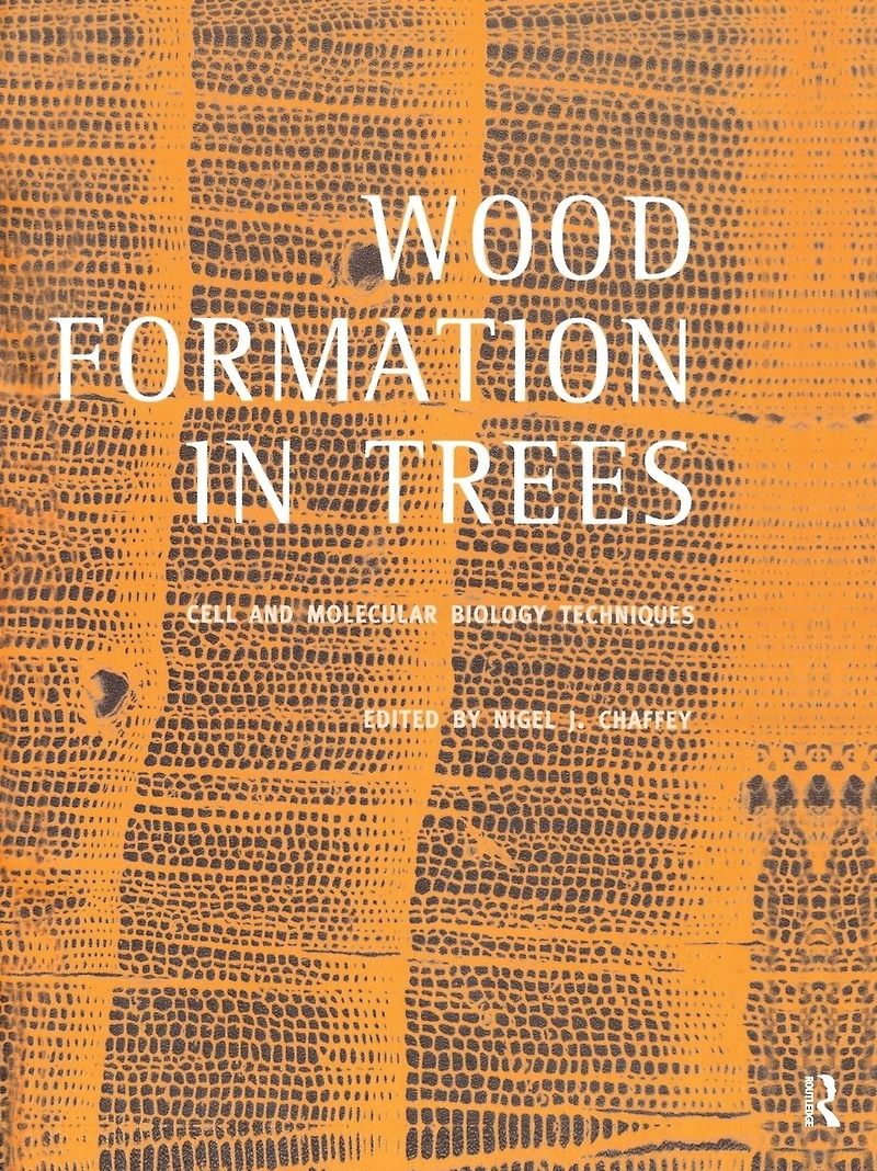 Wood Formation Trees: Cell and Molecular Biology Techniques