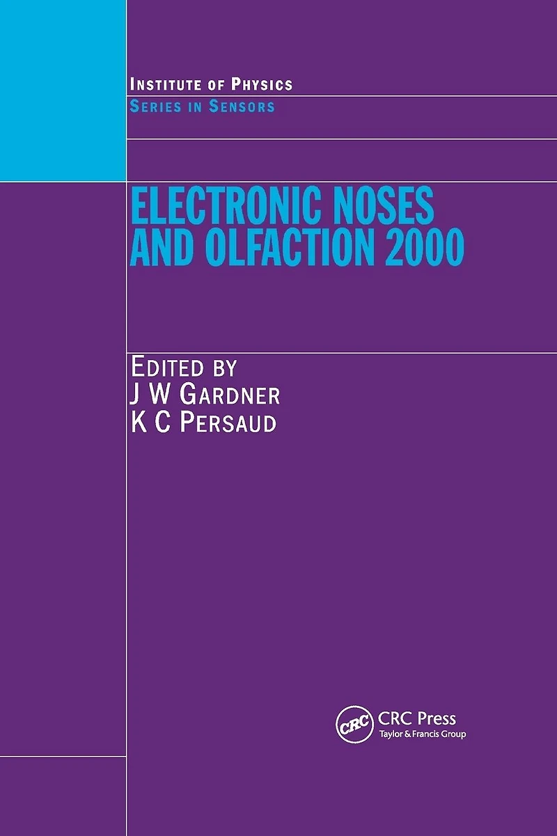 Electronic Noses and Olfaction 2000: Proceedings of the 7th International Symposium on Noses, Brighton, UK, July 2000