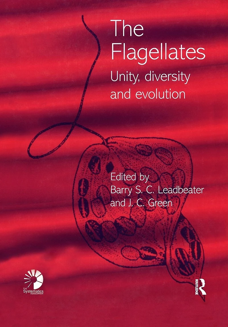 Flagellates: Unity, Diversity and Evolution