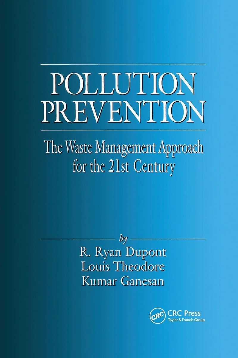 Pollution Prevention: the Waste Management Approach to 21st Century