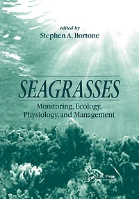 Seagrasses: Monitoring, Ecology, Physiology, and Management