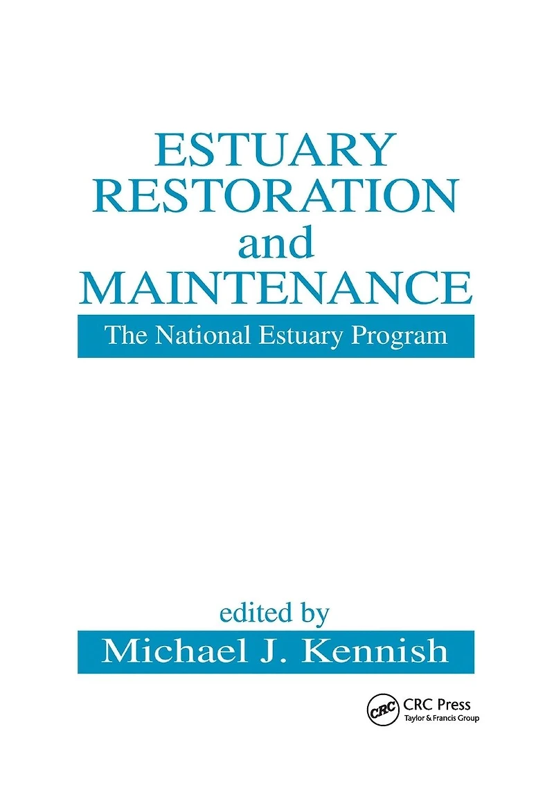 Estuary Restoration and Maintenance: The National Program