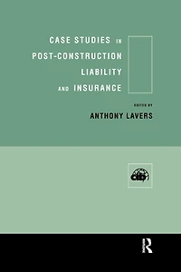 Case Studies Post Construction Liability and Insurance
