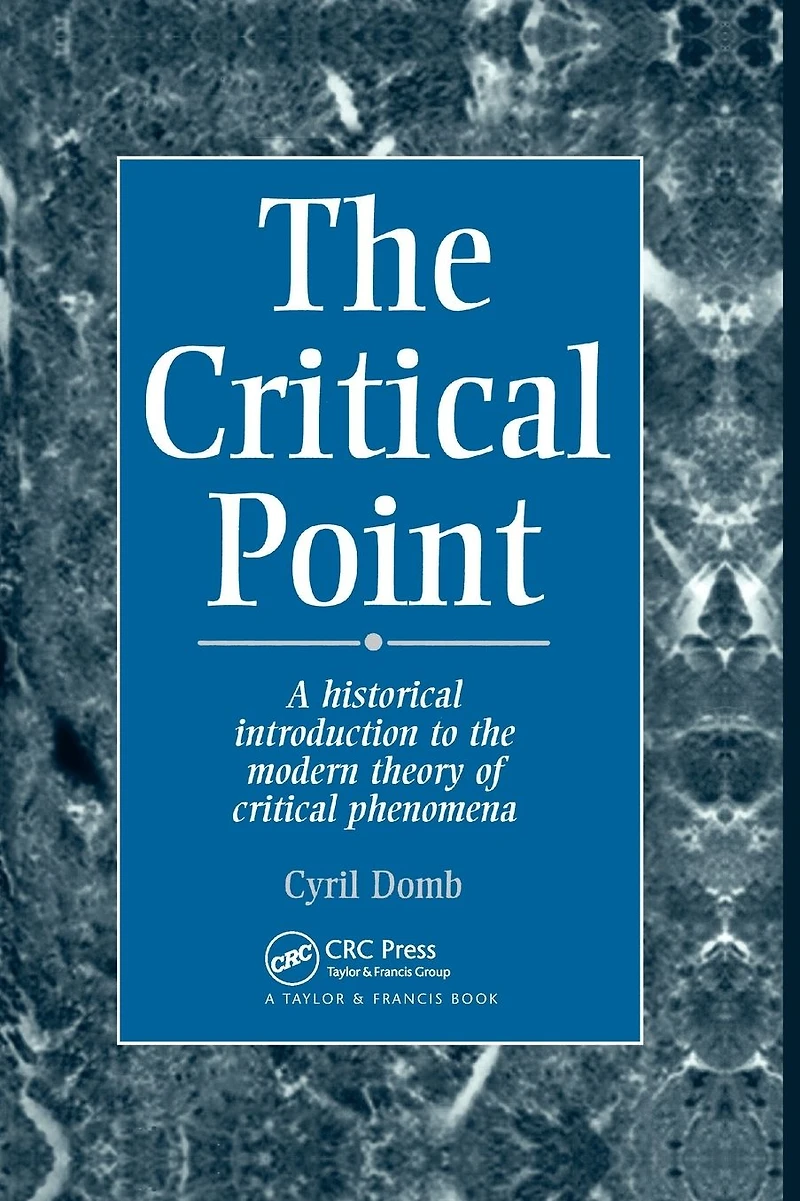 The Critical Point: A Historical Introduction To Modern Theory Of Phenomena