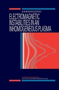 Electromagnetic Instabilities an Inhomogeneous Plasma