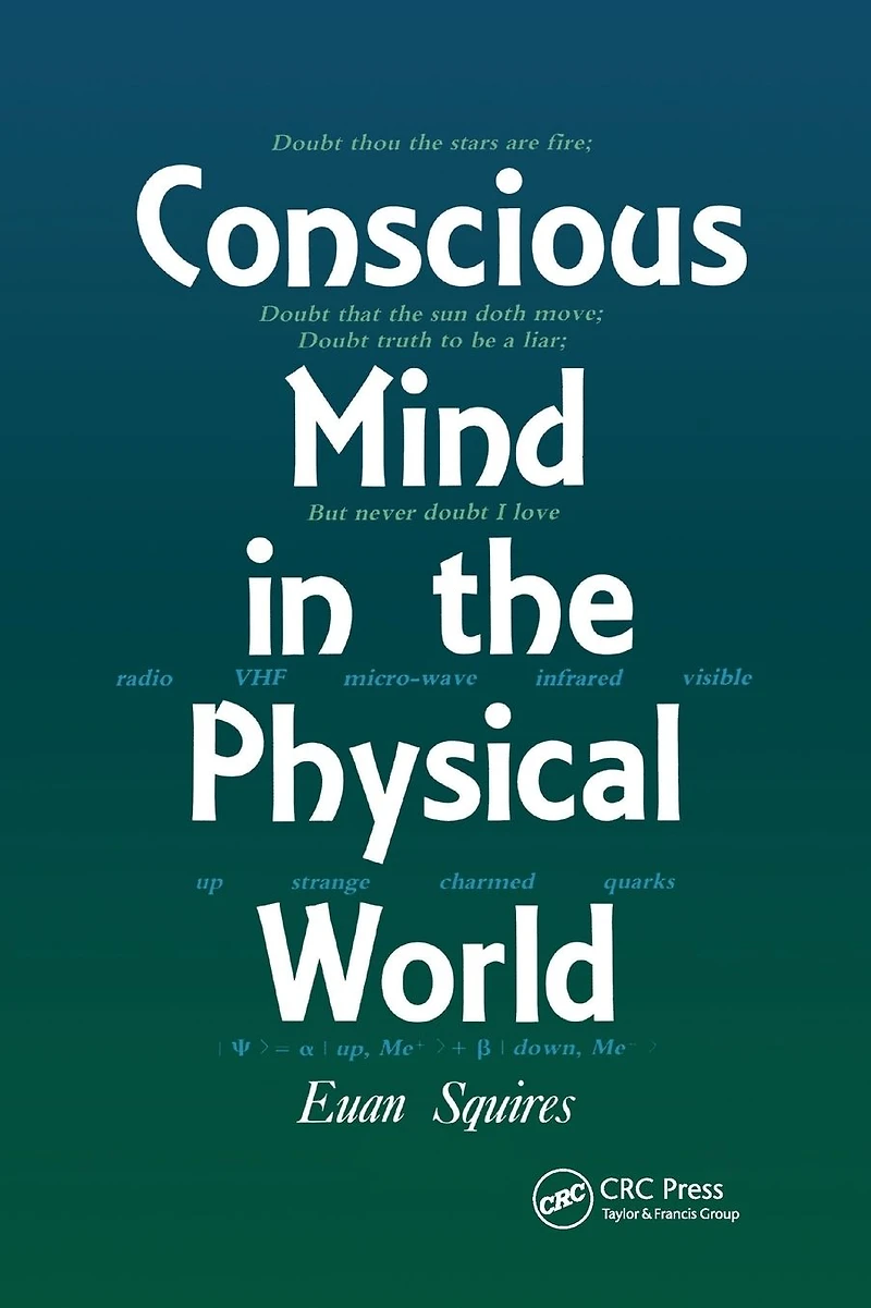 Conscious Mind the Physical World