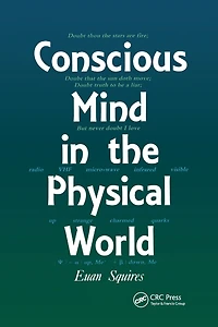 Conscious Mind the Physical World