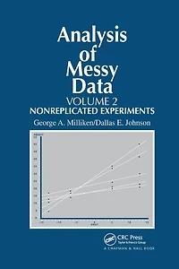 Analysis of Messy Data, Volume II: Nonreplicated Experiments