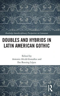 Doubles and Hybrids Latin American Gothic