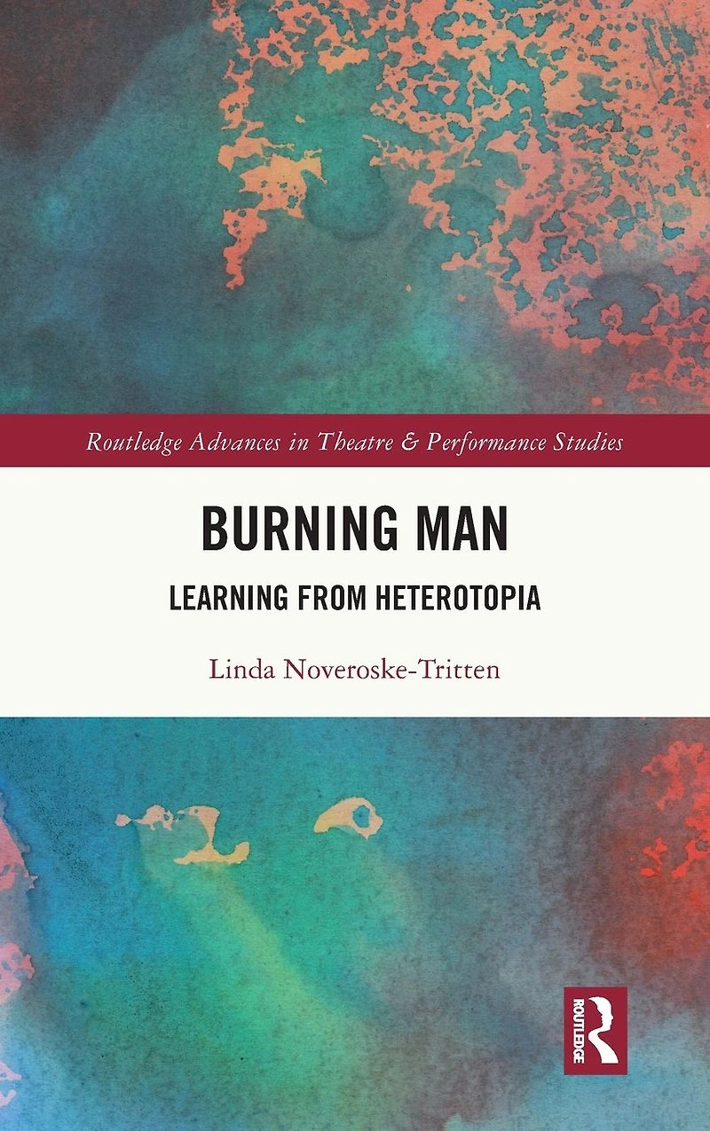 Burning Man: Learning from Heterotopia