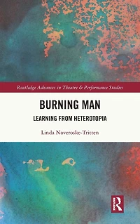 Burning Man: Learning from Heterotopia