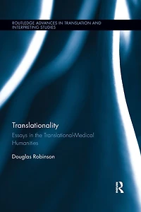 Translationality: Essays the Translational-Medical Humanities