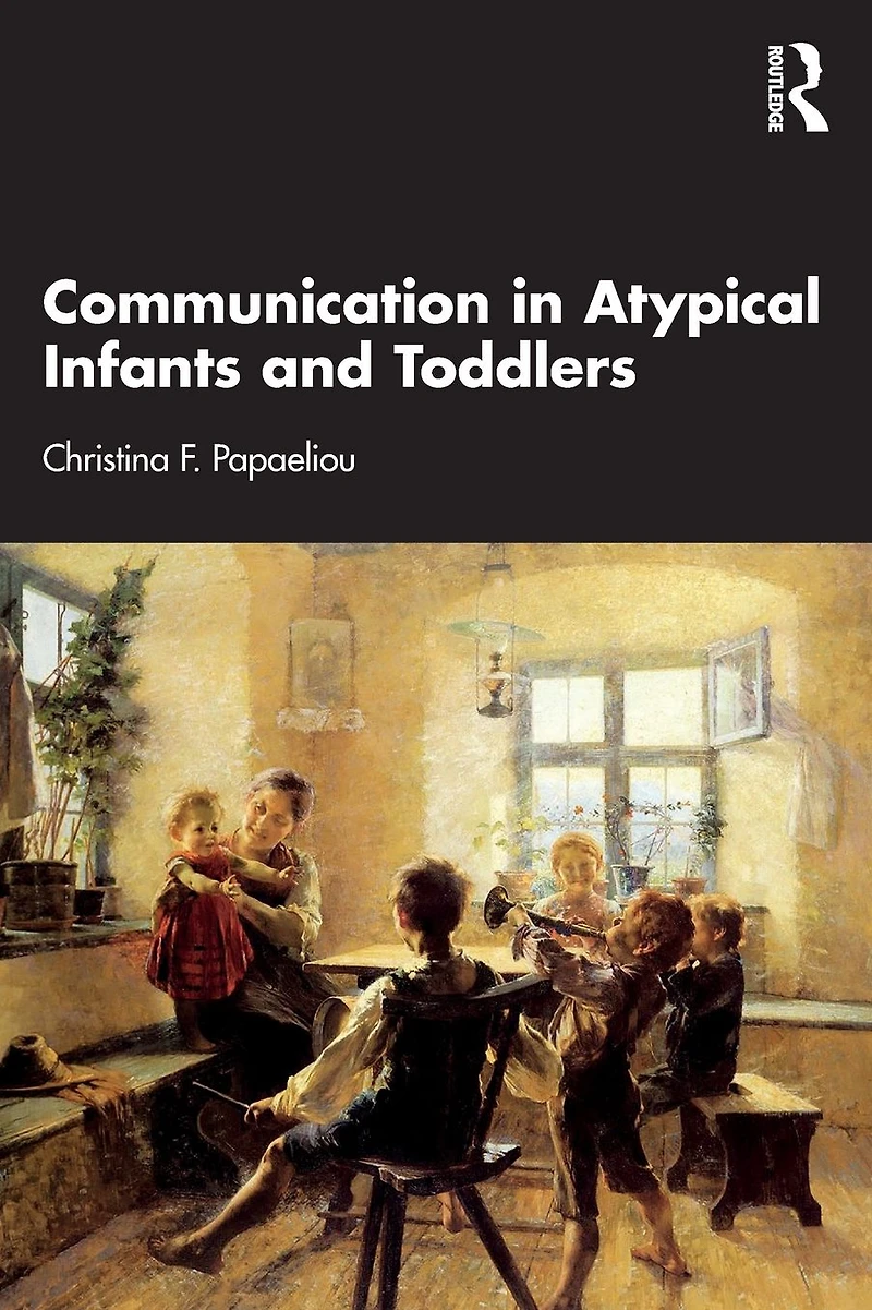 Communication Atypical Infants and Toddlers