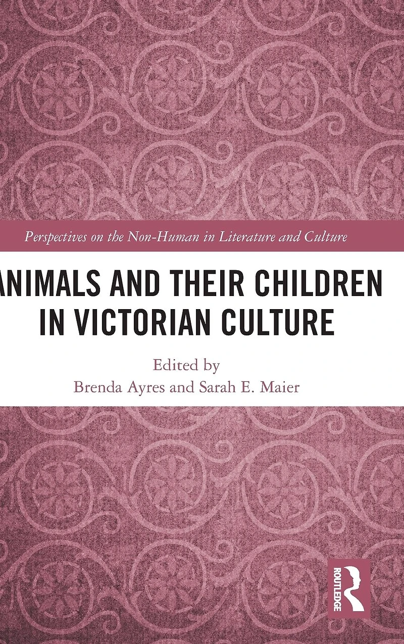 Animals and Their Children Victorian Culture