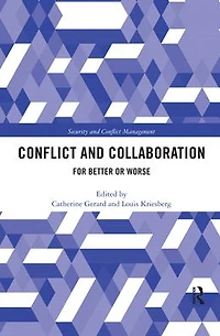 Conflict and Collaboration: For Better or Worse