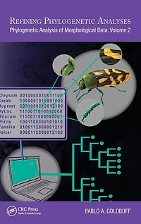 Refining Phylogenetic Analyses: Analysis of Morphological Data: Volume 2