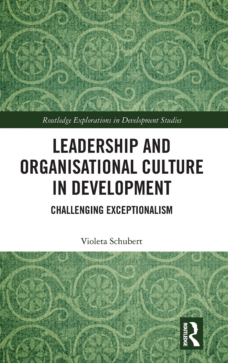 Leadership and Organisational Culture Development: Challenging Exceptionalism