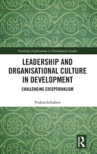 Leadership and Organisational Culture Development: Challenging Exceptionalism