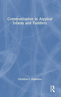 Communication Atypical Infants and Toddlers
