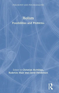 Holism: Possibilities and Problems