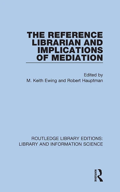The Reference Librarian and Implications of Mediation