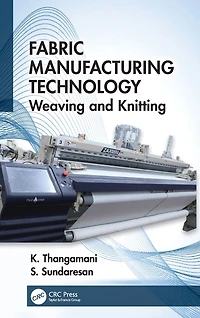 Fabric Manufacturing Technology: Weaving and Knitting