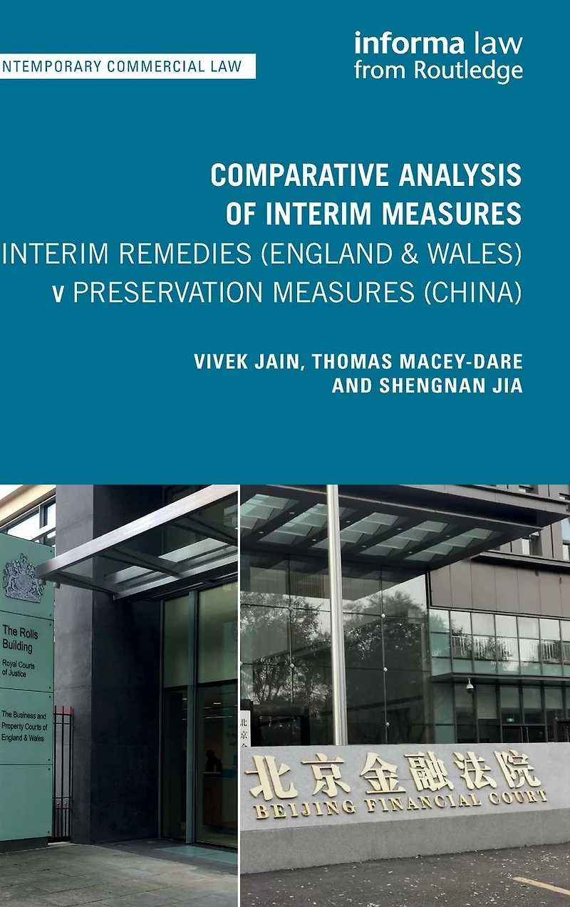 Comparative Analysis of Interim Measures - Remedies (England & Wales) v Preservation (China)