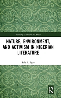 Nature, Environment, and Activism Nigerian Literature