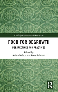 Food for Degrowth: Perspectives and Practices