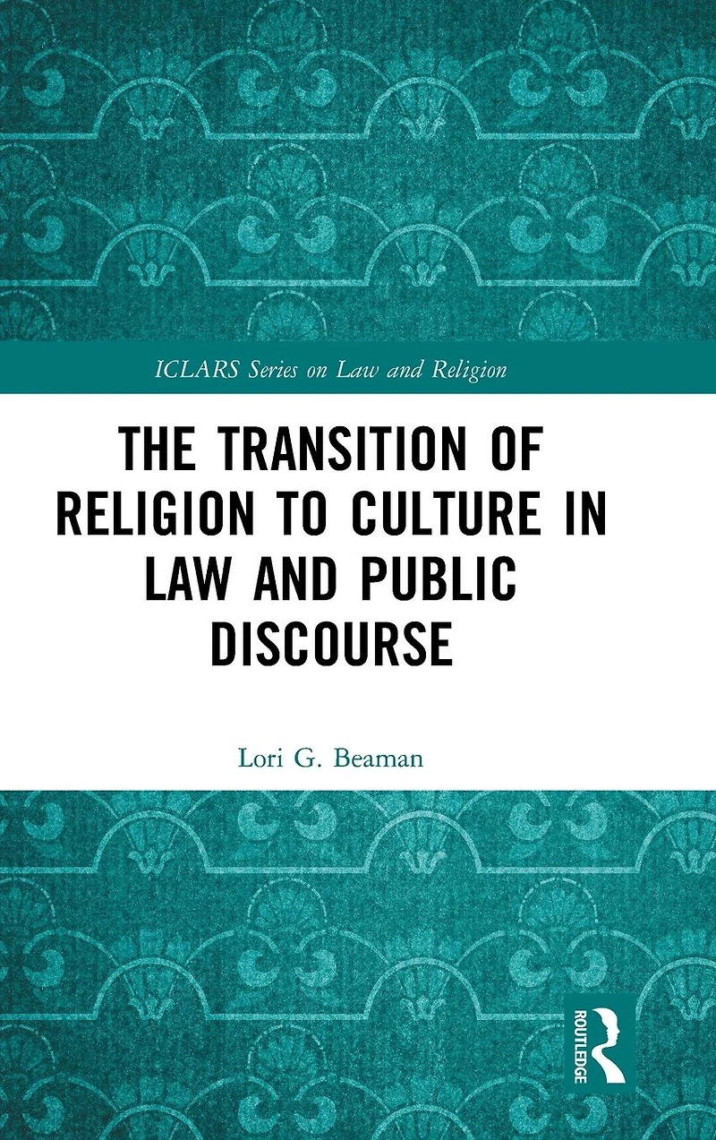 The Transition of Religion to Culture Law and Public Discourse