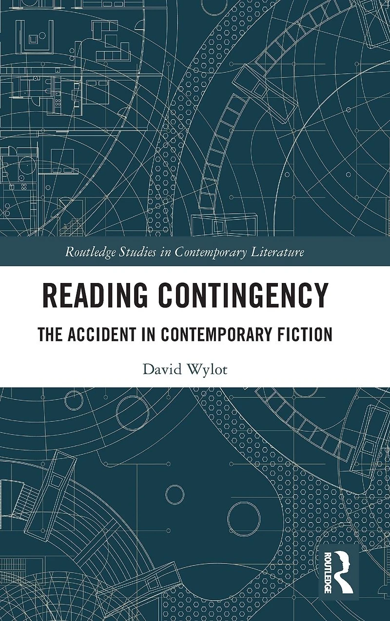 Reading Contingency: The Accident Contemporary Fiction