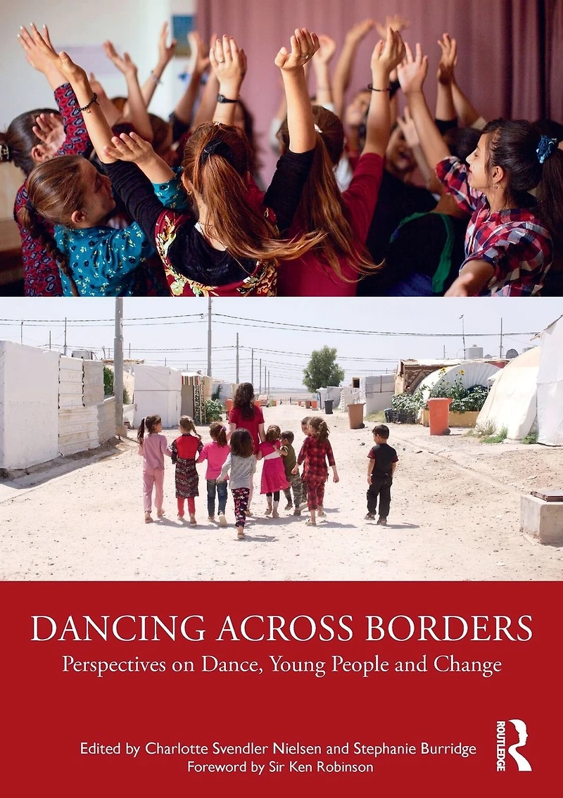 Dancing Across Borders: Perspectives on Dance, Young People and Change