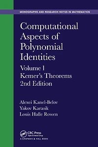 Computational Aspects of Polynomial Identities: Volume l, Kemer's Theorems, 2nd Edition