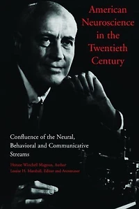 American Neuroscience the Twentieth Century