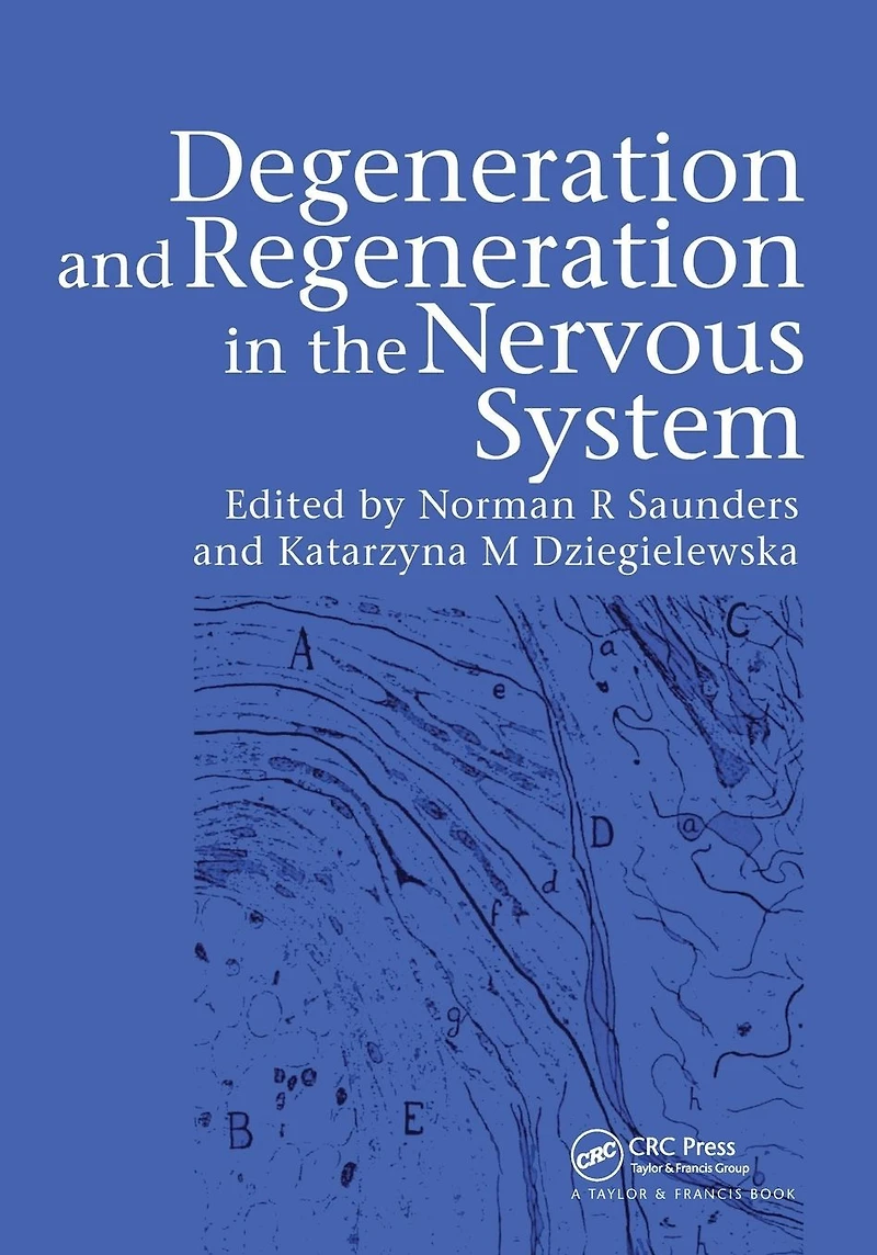 Degeneration and Regeneration the Nervous System