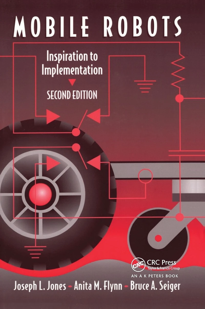Mobile Robots: Inspiration to Implementation, Second Edition