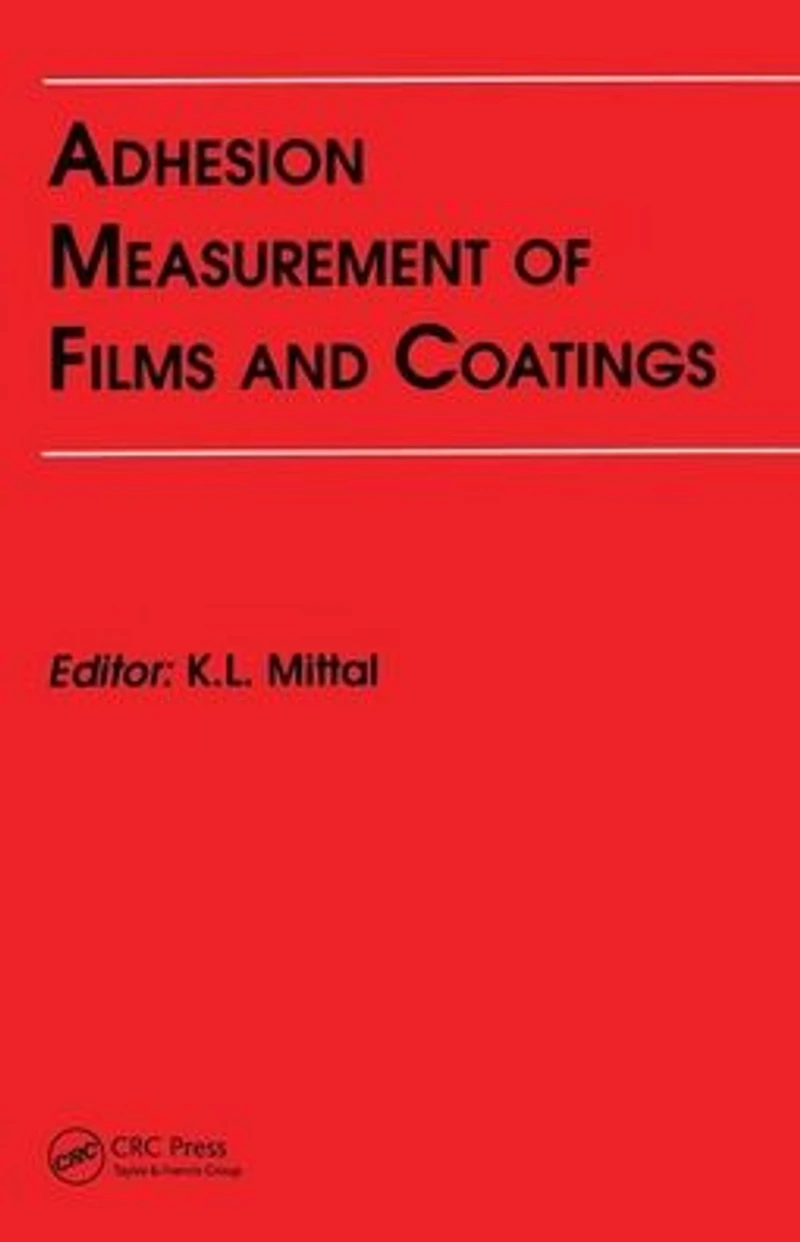 Adhesion Measurement of Films and Coatings