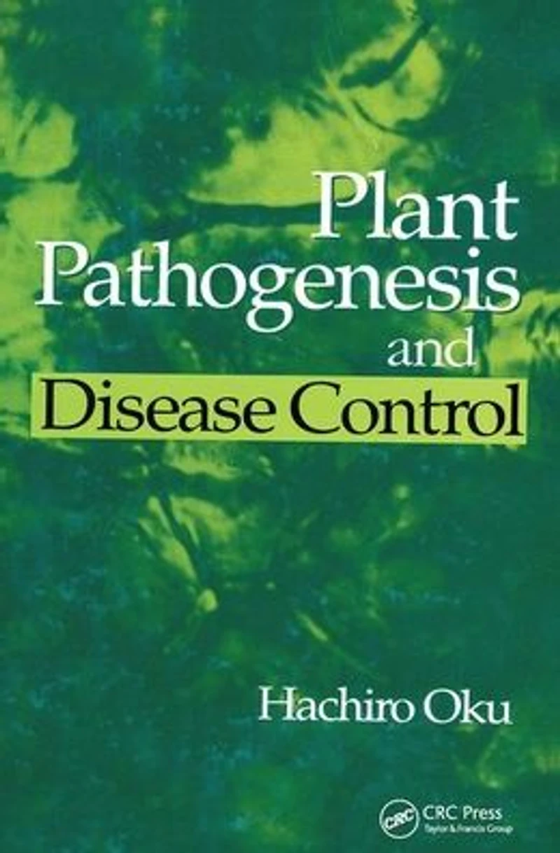 Plant Pathogenesis and Disease Control